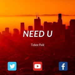 Need U