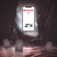 NETFLIX N KILL 4