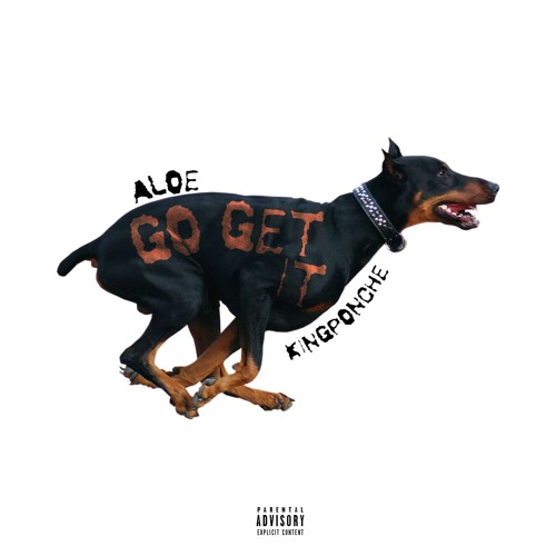 Go Get It ft. King Ponche