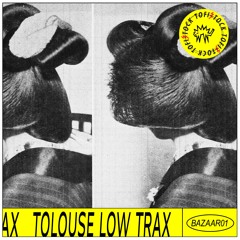 Bazaar 01 || Tolouse Low Trax