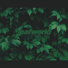 leafworld