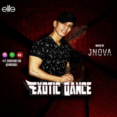 EXOTIC DANCE ( JNOVA LIVE SET 2019 )