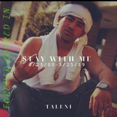 Stay With Me - Taleni