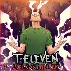 T-Eleven - Lose Control