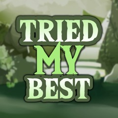 Tried My Best - Game Grumps Remix