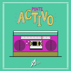 009 - PONTE ACTIVO (Otro Trago) BY CRISTIAN ALEXIS 2019