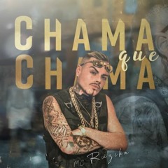 MC Ruzika - Chama Que Chama (DJ W)