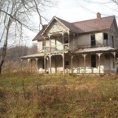 ABANDONED HOUSE PODCAST 003