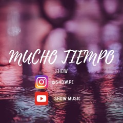 Mucho Tiempo - Shdw