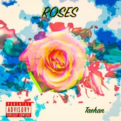 Roses (Prod. GC)