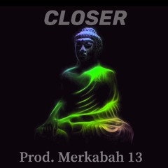 Merkabah 13 - Closer