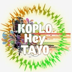 Hey Tayo - Hey Tayo Koplo Version - Masterkiu