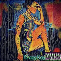 BAD GIRL X  KRAZY KAY