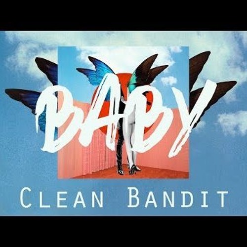 Stream Clean Bandit - Baby feat. Marina Luis Fonsi 2019 ( Agus Mardy Junior  ) by #A_M ( Raaz Team ) | Listen online for free on SoundCloud