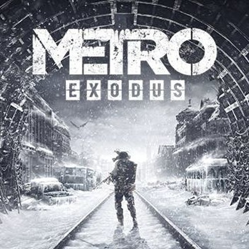 Metro Exodus Title Song