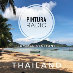 Pintura Radio Summer Sessions: THAILAND
