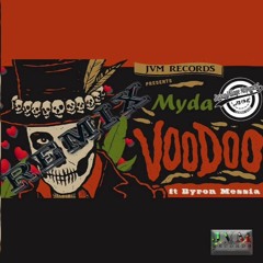 Myda & Byron Messia - Voodoo (Remix)