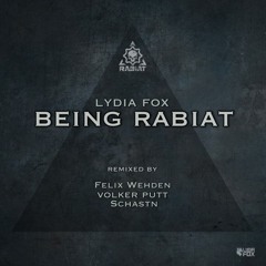 Lydia FOX - Being Rabiat (Felix Wehden Remix)