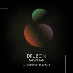 DRUBON - Takwaran (Indieveed Remix) [MOOFLY]