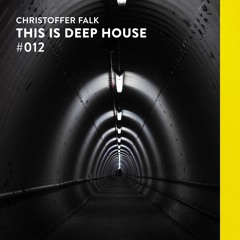 This Is Deep House #12 (Continuous Mix)