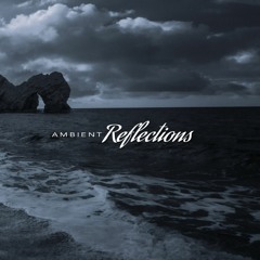 As Darkness Still Lingers | Ambient Reflections