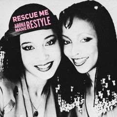 RESCUE ME - (ARONA MANE RESTYLE)