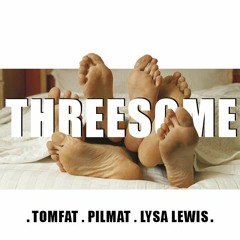 Lysa Lewis , TomFat , Pilmat - Threesome