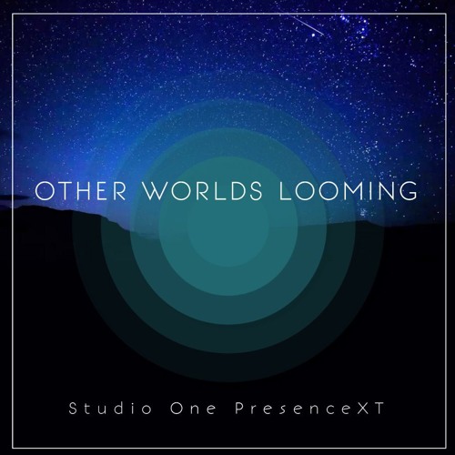 OTHER WORLDS LOOMING FOR PRESENCE XT PRESONUS - Payhip