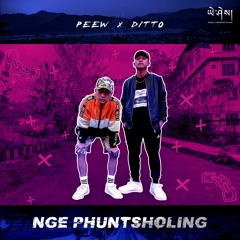 Nge Phuntsholing by Peew ft. Ditto | Yeshi Lhendup Films