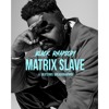 'Matrix Slave' Azizi Gibson Type Beat Sale Trap Beats 2019 'Matrix Slave' Azizi Gibson Type Beat Sale Trap Beats 2019