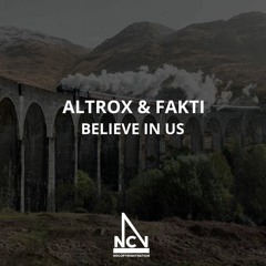 Altrøx & Fakti - Believe In Us