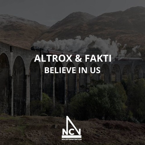 Altrøx & Fakti - Believe In Us