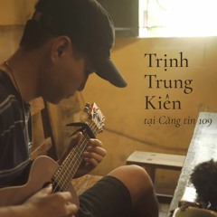 Nghe nhạc anh mỗi khi buồn ( Live )- Trịnh Trung Kiên
