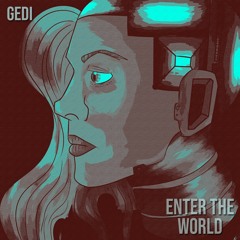 Enter The World [FREE DOWNLOAD]