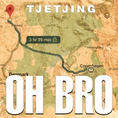 Tjetjing - Oh Bro