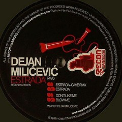 Dejan Milicevic - Estrada (Cave Remix)