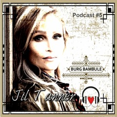 Burg Bambule Podcast #5 by Jil Tanner