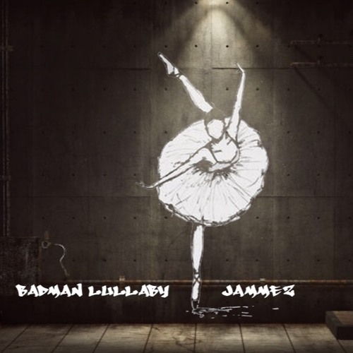 Badman Lullaby (FREE DOWNLOAD)