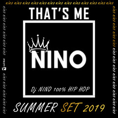 DJ NINO THAT׳S ME 100% HIP HOP 2019
