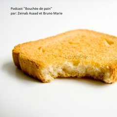 Podcast Bouchées De Pain