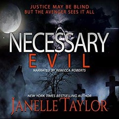 Necessary Evil, by Janelle Taylor