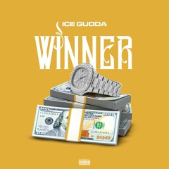 Ice Gudda - "Winner"