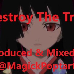 Destroy The Trap