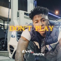 "Don't Play" — NBA YOUNGBOY X LIL SKIES TYPE BEAT [Prod. EVRTHXG & Youngflowz]