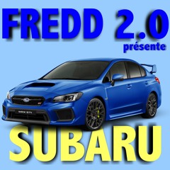 FREDD 2.0 présente S.U.B.A.R.U