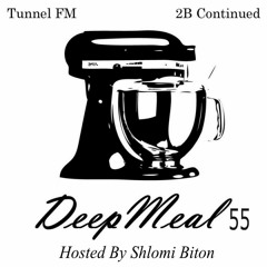 Shlomi Biton 'Deep Meal' 055 June 2019