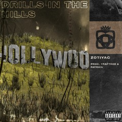 Zotiyac - Drills In The Hills •‡Prod. TrapTree X patr!ck‡•