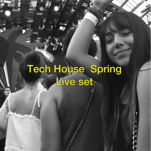 Tech House Spring  - live set