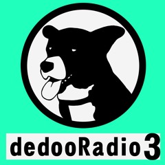 dedoo Radio #3