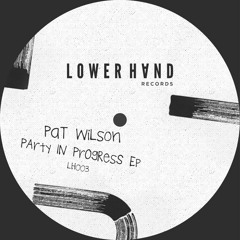 Pat Wilson - Party In Progress B Side